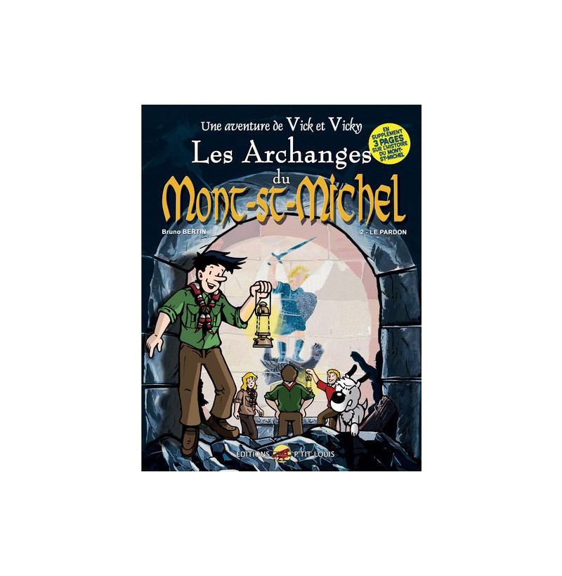 Les Aventures de Vick et Vicky - Les Archanges du Mont-Saint-Michel  Tome 6 - Le Pardon