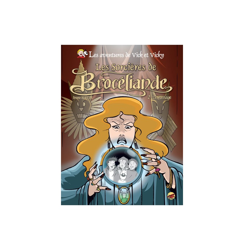 Les Aventures de Vick et Vicky - Les Sorcières de Brocéliande - Tome 9 - Le Passage