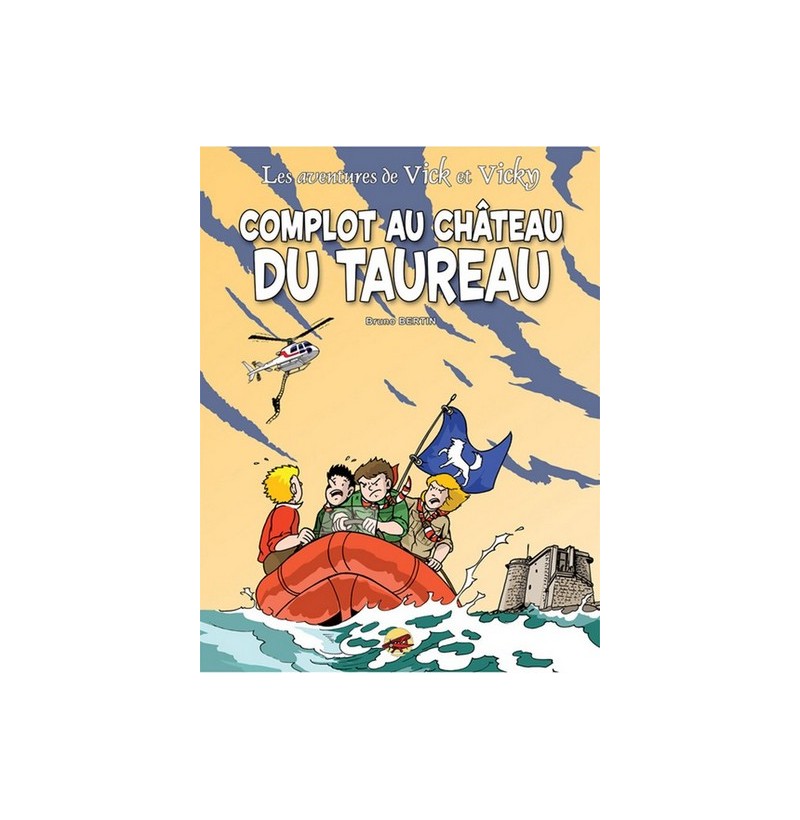 Les Aventures de Vick et Vicky - Complot au château du Taureau - Tome 15 -