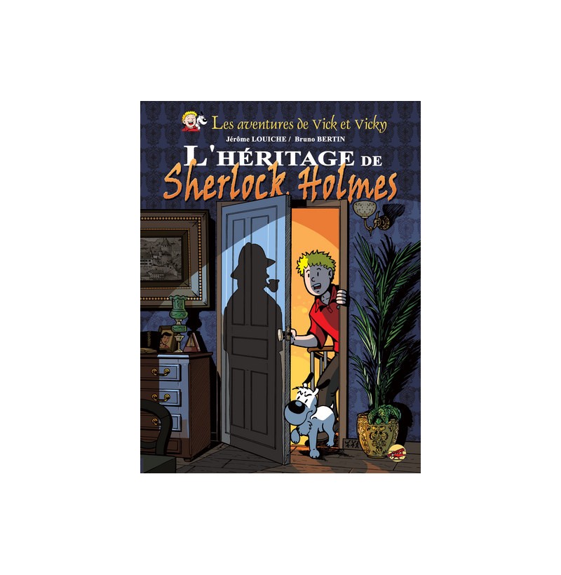 Les Aventures de Vick et Vicky - L'héritage de Sherlock Holmes - Tome 21