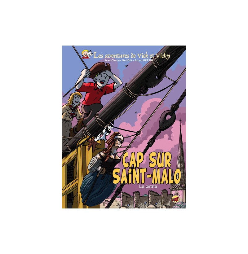 Les Aventures de Vick et Vicky - Cap sur Saint-Malo - Tome 23