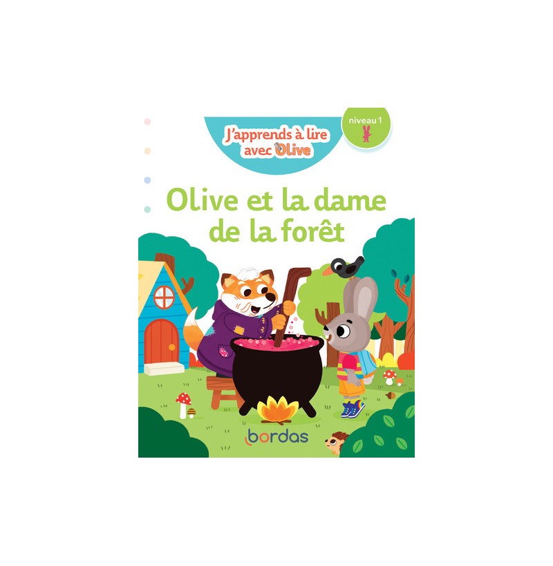 J'apprends à lire avec Olive - Olive et la dame de la forêt - Niveau 1