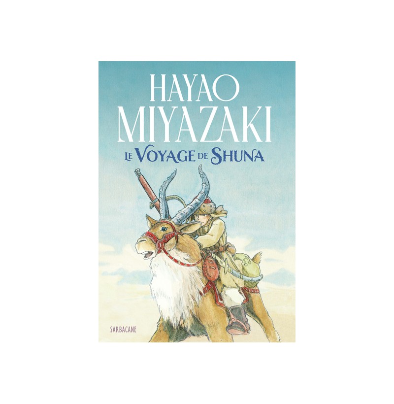 Le voyage de Shuna - Hayao Miyazaki