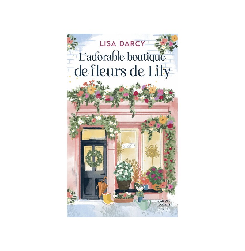 L'adorable boutique de fleurs de Lily - Lisa Darcy