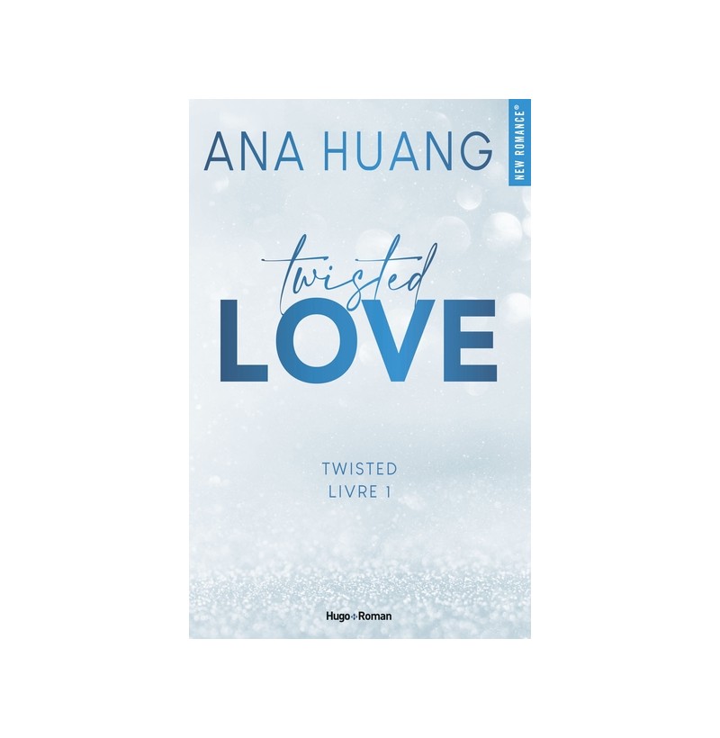 Twisted Love - Tome 1 - Ana Huang