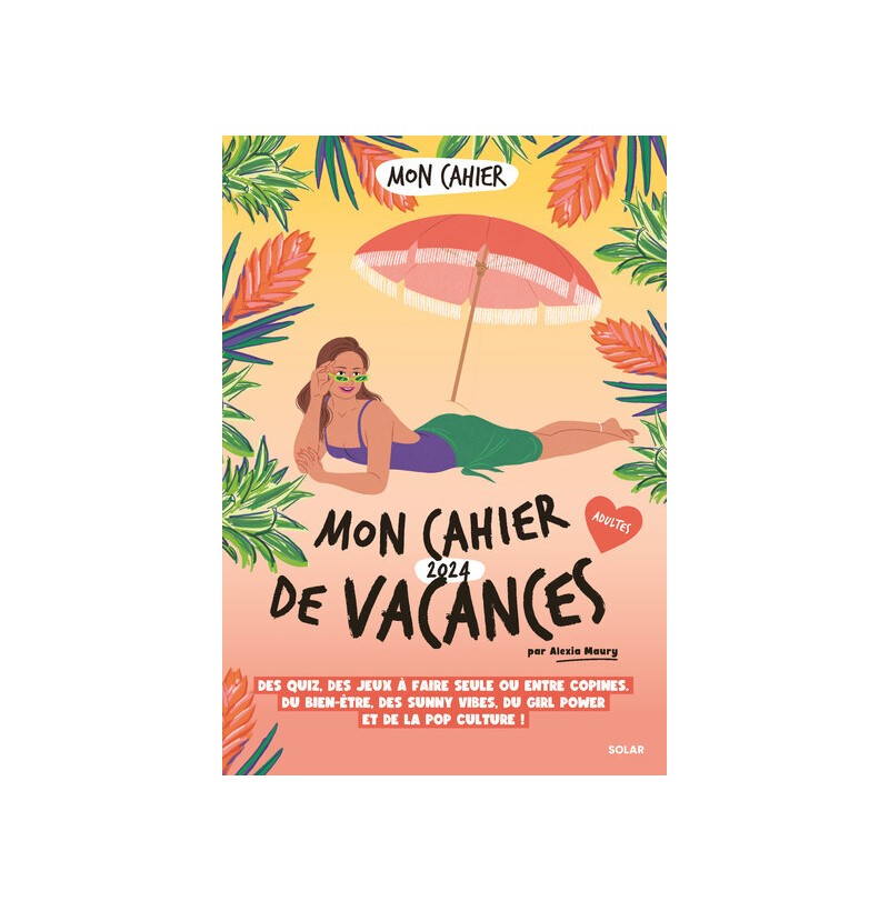 Cahier de vacances 2024 by Alexia Maury