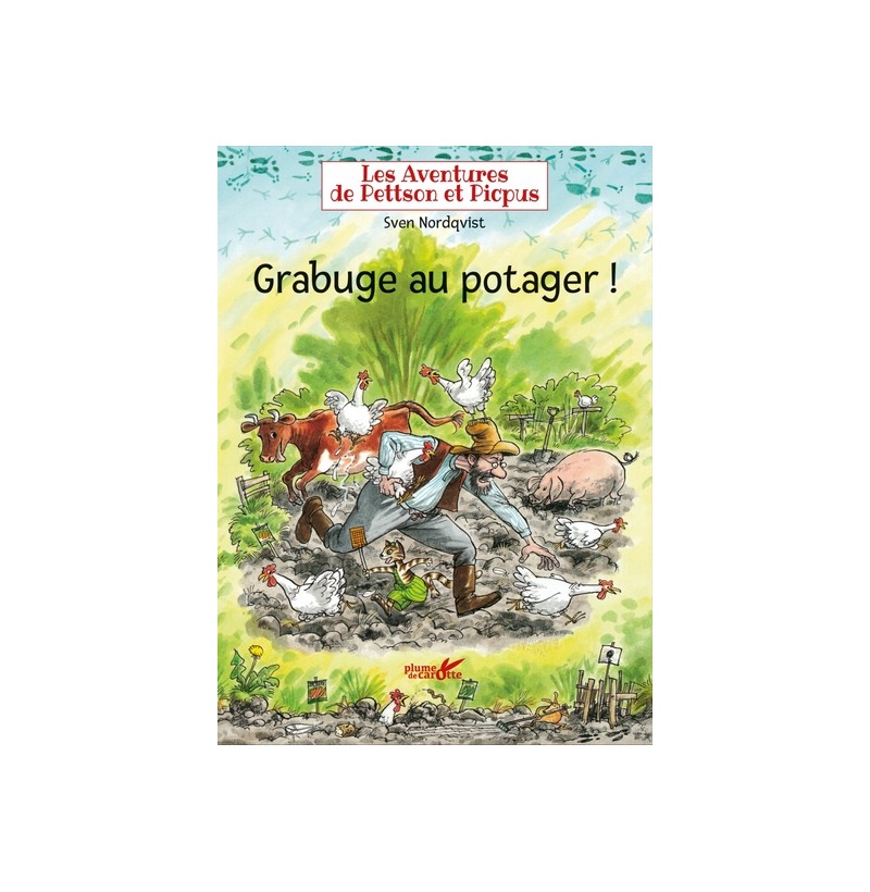 Les Aventures de Pettson et Picpus - Grabuge au potager !