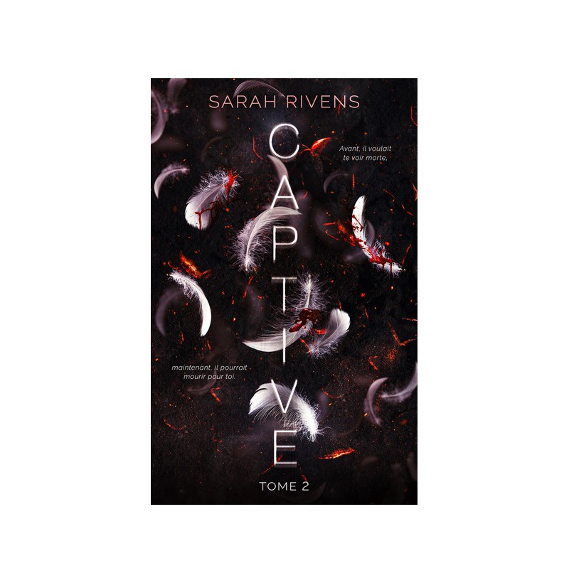 Captive - Tome 2 - Sarah Rivens