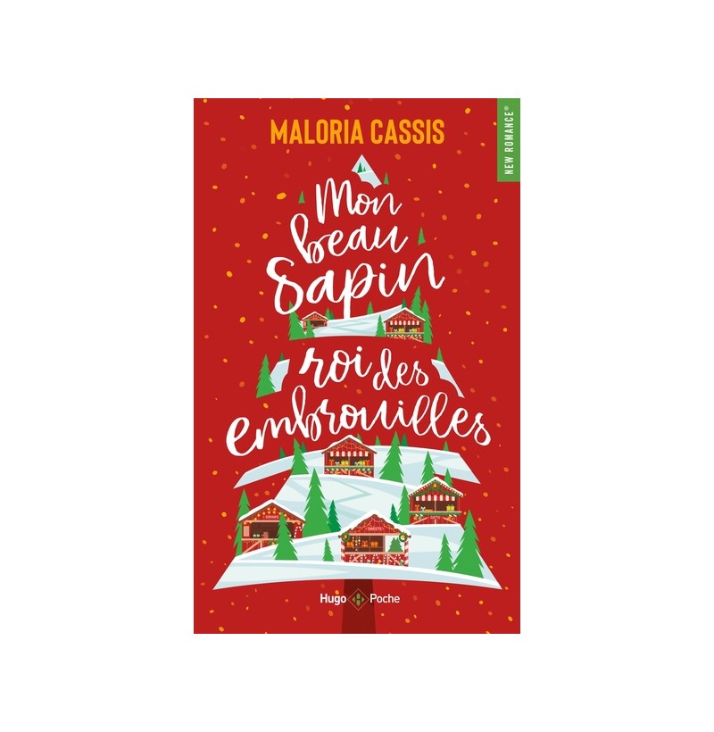 Mon beau sapin, roi des embrouilles - Maloria Cassis