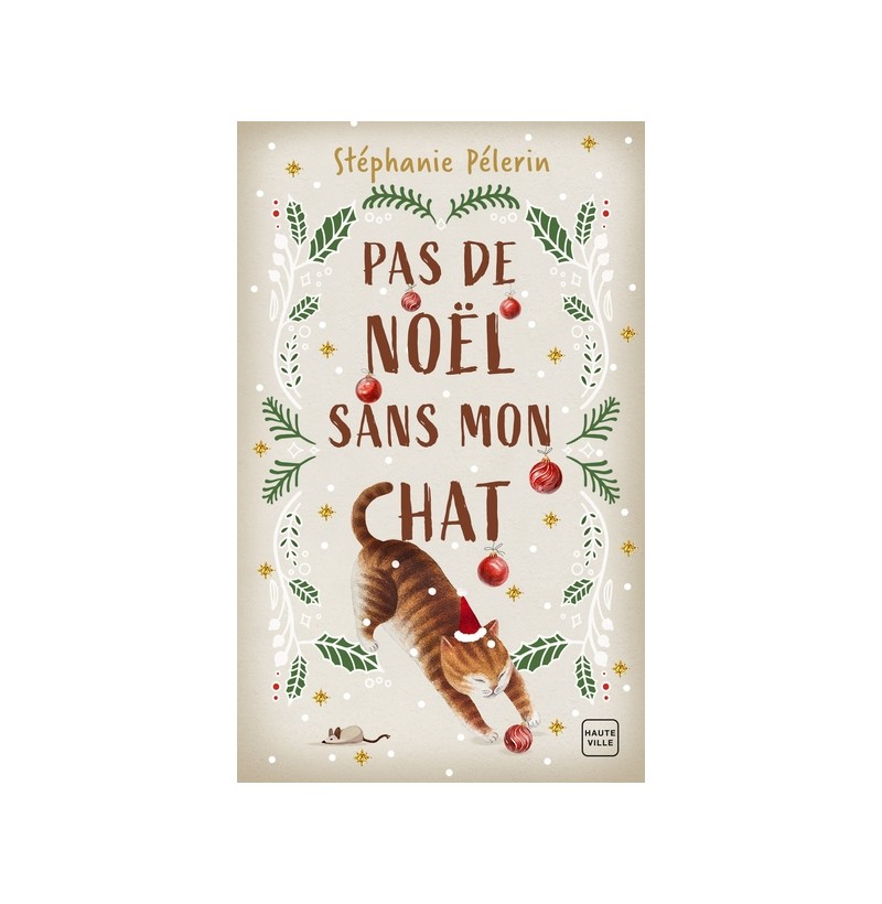 Pas de Noël sans mon chat - Stéphanie Pélerin