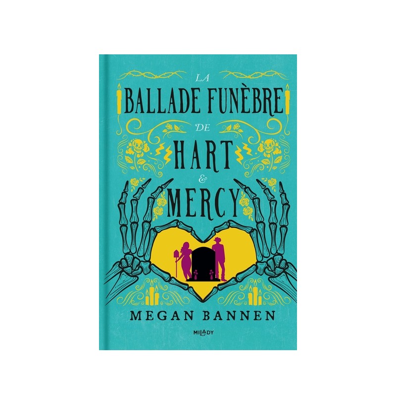 La Balade Funèbre de Hart & Mercy - Megan Bannen