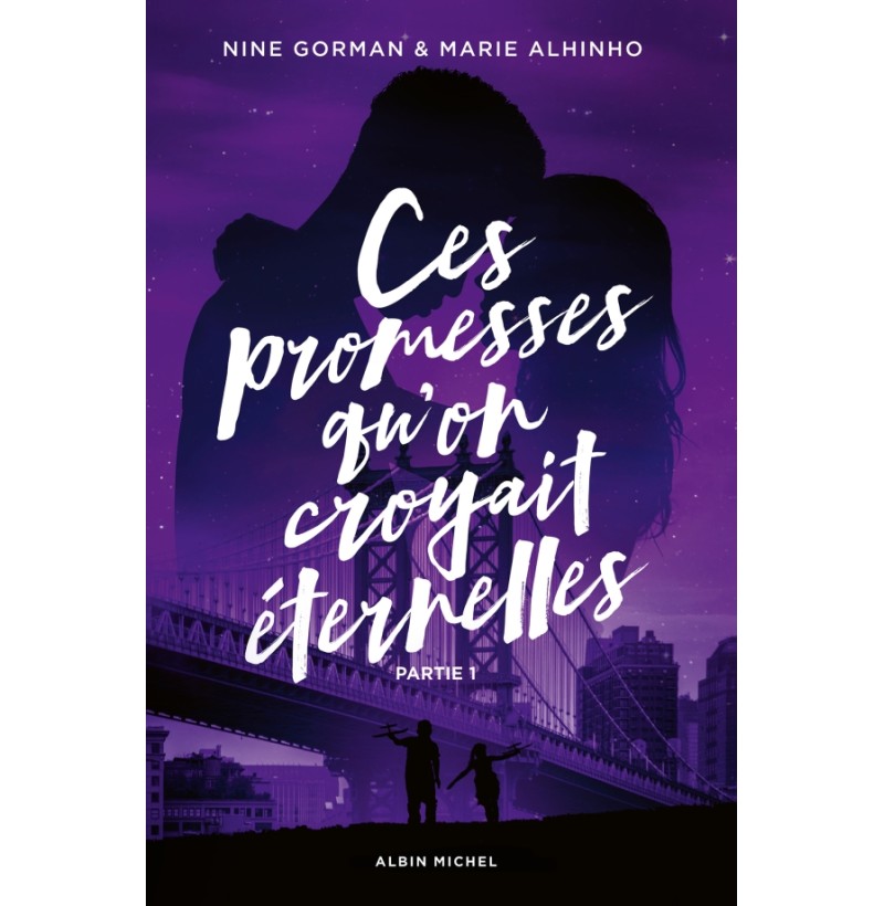 Ces promesses qu'on croyait éternelles - Partie 1