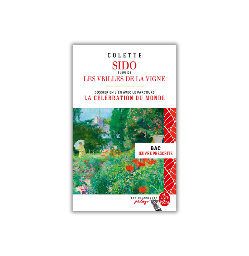 Sido suivi de Les Vrilles de la Vigne - Colette